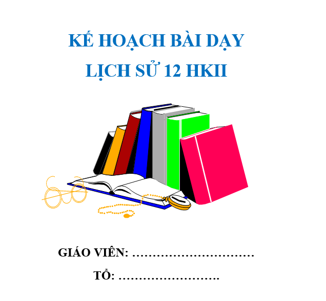 Giáo án lịch sử lớp 12 sách cánh diều HỌC KÌ 2 NĂM 2024-2025  BẢN ĐẸP